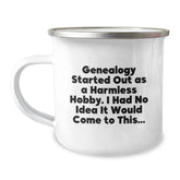 Genealogy Gifts for Family - Funny 'Genealogy Started Out As A Harmless Hobby' Camping Mug for Women on Christmas, Gifts from Men, Unique Holiday Gift - Image 1